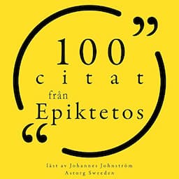 100 citat fr&aring;n Epiktetus