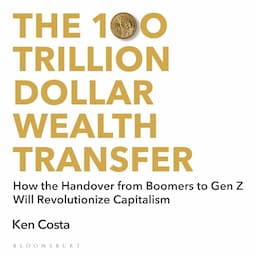 The 100 Trillion Dollar Wealth Transfer