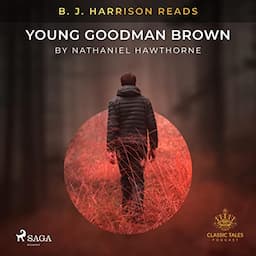 B. J. Harrison Reads Young Goodman Brown