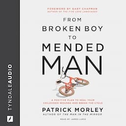 From Broken Boy to Mended Man