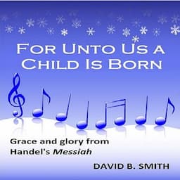 For Unto Us a Child Is Born