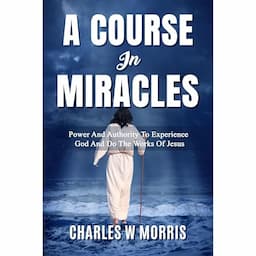 A COURSE IN MIRACLES