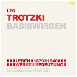 Leo Trotzki (1879-1940) Basiswissen