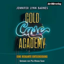 Cold Case Academy &ndash; Eine riskante Entscheidung