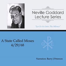 A State Called Moses: Neville Goddard Lecture Series