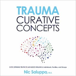 Trauma: Curative Concepts