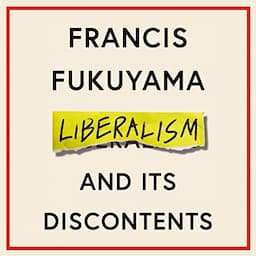 Liberalism and Its Discontents