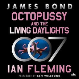 Octopussy and the Living Daylights