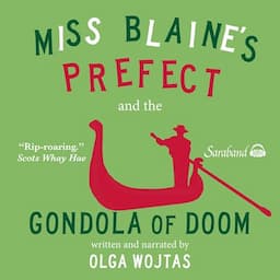 Miss Blaine's Prefect and the Gondola of Doom