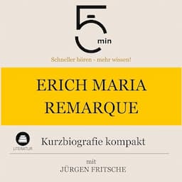 Erich Maria Remarque - Kurzbiografie kompakt