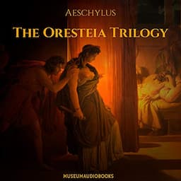 The Oresteia Trilogy