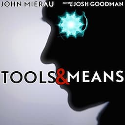 Tools and Means