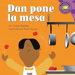 Dan pone la mesa [Dan Gets Set]