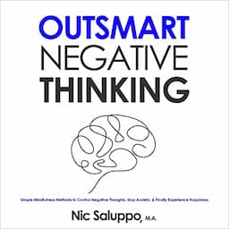 Outsmart Negative Thinking