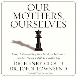 Our Mothers, Ourselves