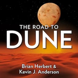 The Road to Dune