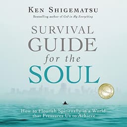 Survival Guide for the Soul