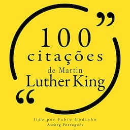 100 cita&ccedil;&otilde;es de Martin Luther King