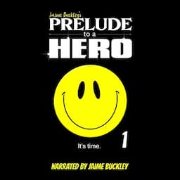 Prelude to a Hero