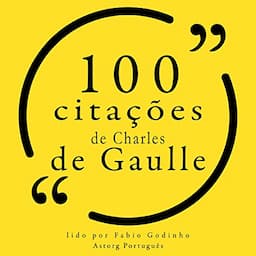 100 cita&ccedil;&otilde;es de Charles de Gaulle