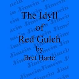 The Idyll of Red Gulch