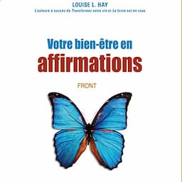 Votre bien-&ecirc;tre en affirmations