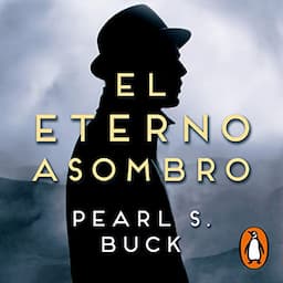 El eterno asombro [The Eternal Wonder]