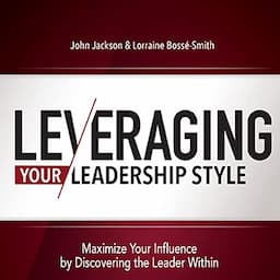 Leveraging Your Leadership Style