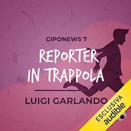 Reporter in trappola