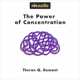 The Power of Concentration