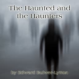 The Haunted and the Haunters