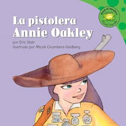 La pistolera Annie Oakley [Annie Oakley, Sharp Shooter]