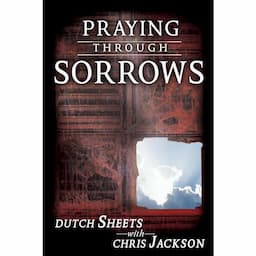 Praying Through Sorrows