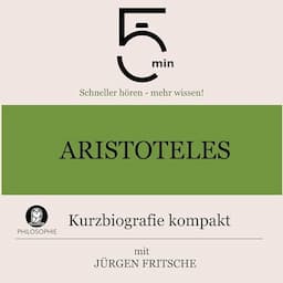 Aristoteles - Kurzbiografie kompakt