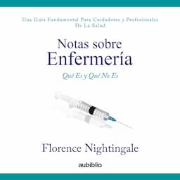 Notas sobre enfermer&iacute;a [Nursing Notes]