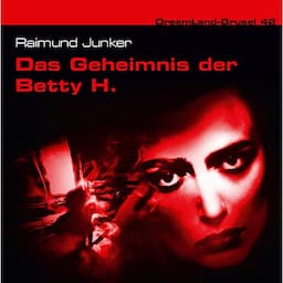 Das Geheimnis der Betty H.