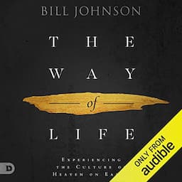 The Way of Life: Experiencing the Culture of Heaven on Earth