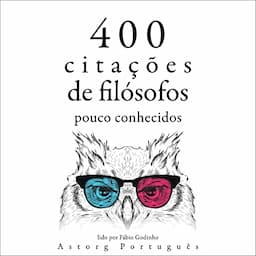 400 cita&ccedil;&otilde;es de fil&oacute;sofos pouco conhecidos