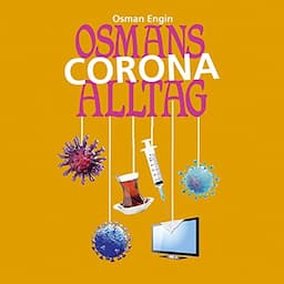 Osmans Corona Alltag 2