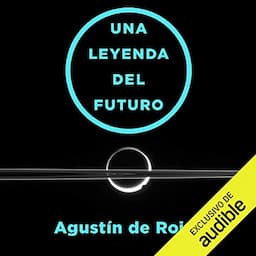 Una Leyenda Del Futuro [A Legend of the Future]