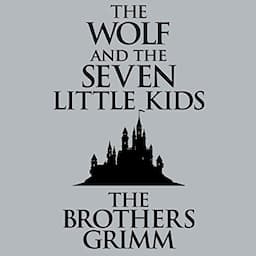 The Wolf and the Seven Little Kids