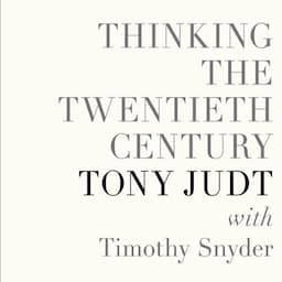 Thinking the Twentieth Century