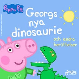 Georgs nya dinosaurie och andra ber&auml;ttelser