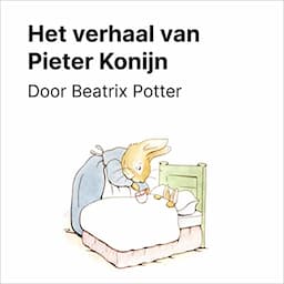 Het verhaal van Pieter Konijn [The Story of Peter Rabbit]