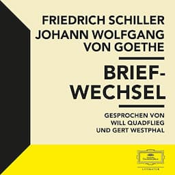 Goethe &amp; Schiller - Briefwechsel