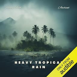 Heavy Tropical Rain