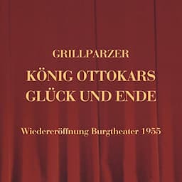 K&ouml;nig Ottokars Gl&uuml;ck und Ende