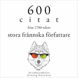 600 citat fr&aring;n de stora franska f&ouml;rfattarna p&aring; 1700-talet