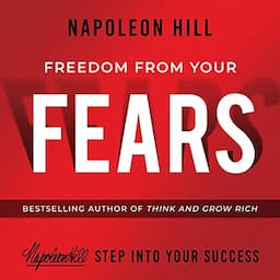 Freedom from Your Fears