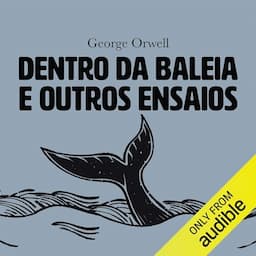 Dentro da baleia e outros ensaios [Inside the Whale and Other Essays]